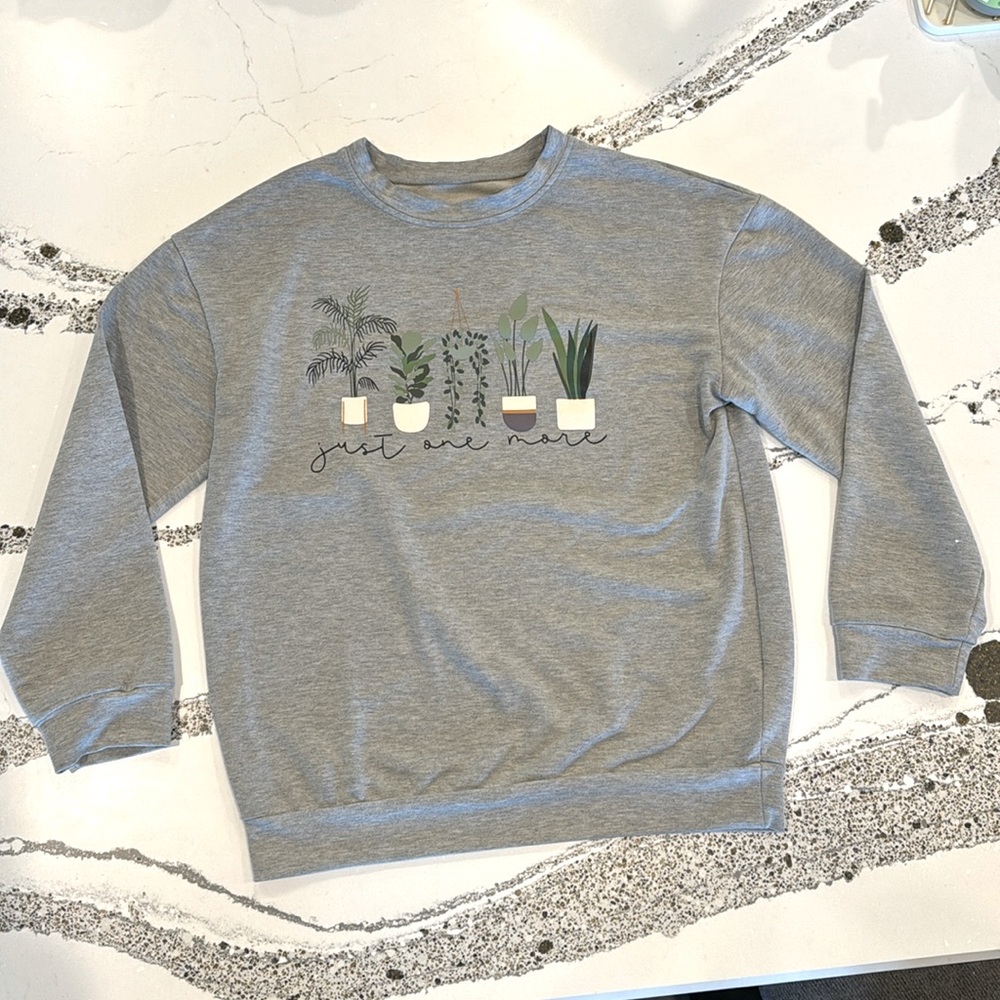 Gray Lightweight Just One More Plant Sweatshirt